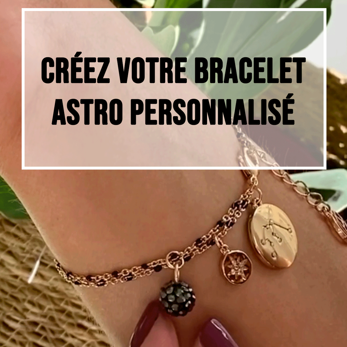 Créez votre bracelet astro personnalisé